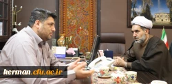 دیدار رئیس دانشگاه فرهنگیان استان کرمان و مدیر کل میراث فرهنگی، صنایع دستی و گردشگری استان