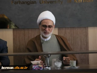 حجت الاسلام والمسلمین دکتر مبشری در جلسه شورای فرهنگی دانشگاه فرهنگیان کرمان گفت