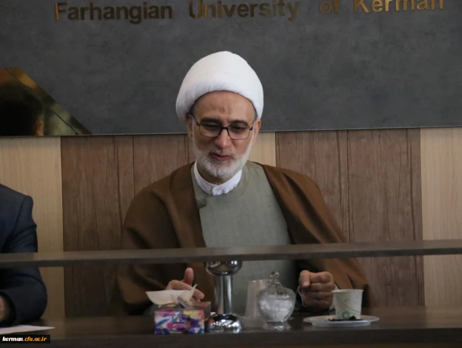 حجت الاسلام والمسلمین دکتر مبشری در جلسه شورای فرهنگی دانشگاه فرهنگیان کرمان گفت 2